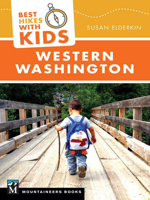 Title details for Best Hikes with Kids: Western Washington by Susan Elderkin - Wait list